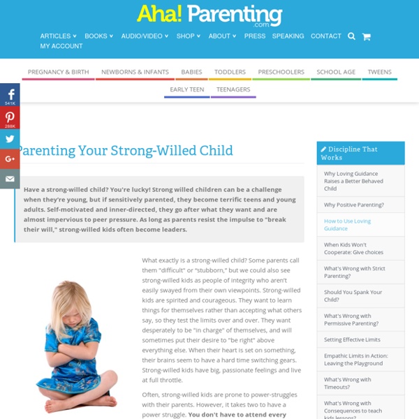 Aha! Parenting - Dr. Laura Markham & Parenting Your Strong-Willed Child
