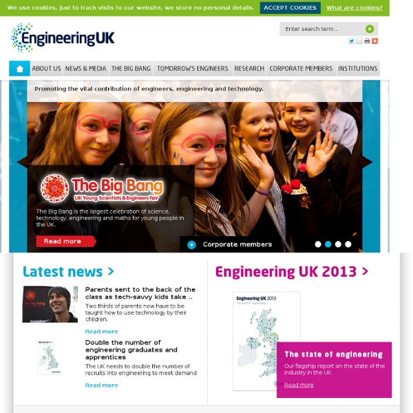 EngineeringUK Promoting the vital contribution of engineers, engineering and technology.