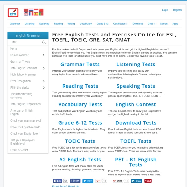 Free English Tests and Exercises Online for ESL, TOEFL, TOEIC, GRE, SAT, GMAT