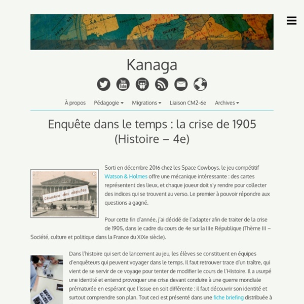 Enquête dans le temps : la crise de 1905 (Histoire – 4e) – Kanaga