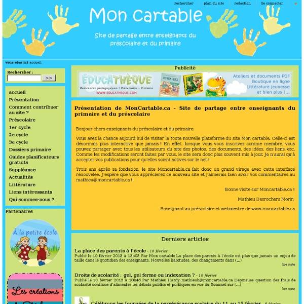Mon cartable - Site de partage de ressources entre enseignants du préscolaire et du primaire - www.moncartable.ca