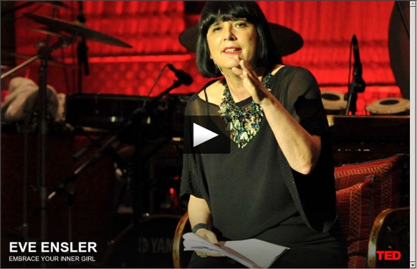 Eve Ensler: Embrace your inner girl