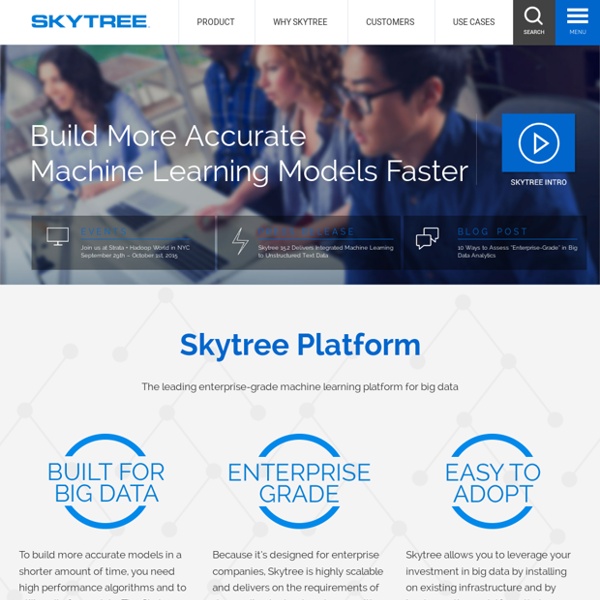 Skytree – Machine Learning on Big Data for Predictive Analytics