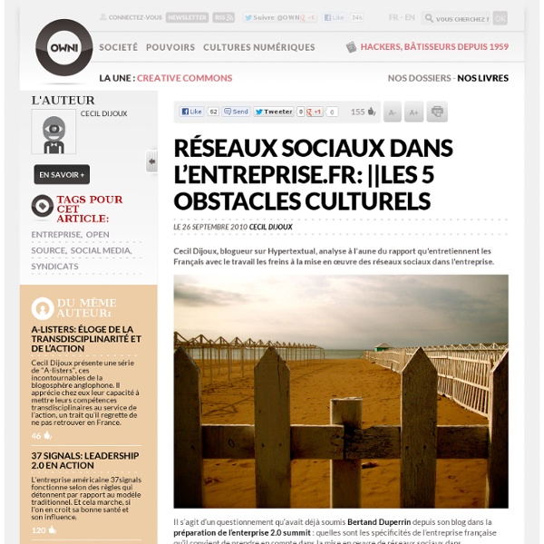 Réseaux sociaux dans l’entreprise.fr: les 5 obstacles culturels » Article » OWNI, Digital Journalism
