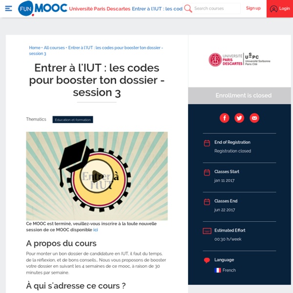 MOOC jusqu'au 22 jui 2017 - Entrer à l'IUT : les codes pour booster ton dossier