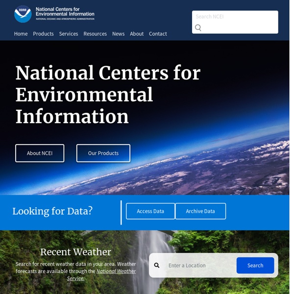 National Centers for Environmental Information (NCEI) formerly known as National Climatic Data Center (NCDC)
