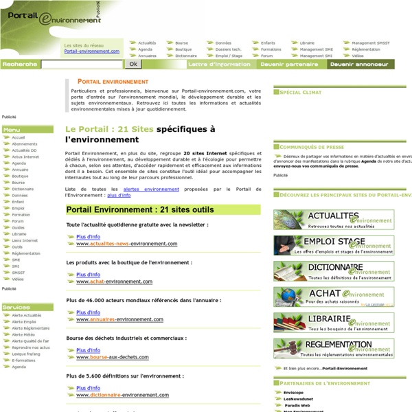 Environnement avec le portail environnement sur les sujets environnementaux