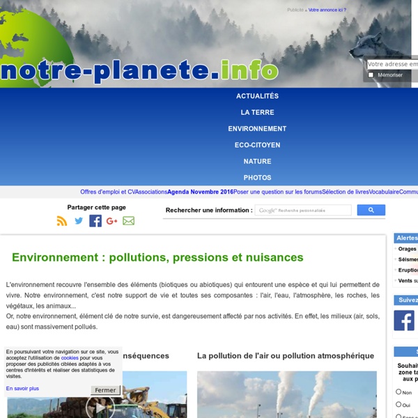 Environnement : pollutions, pressions et nuisances