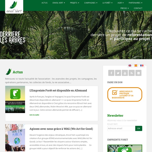 La forêt nous rend service, rendons le lui. Envol Vert est une association pour la protection de la forêt tropicale et de sa biodiversité.