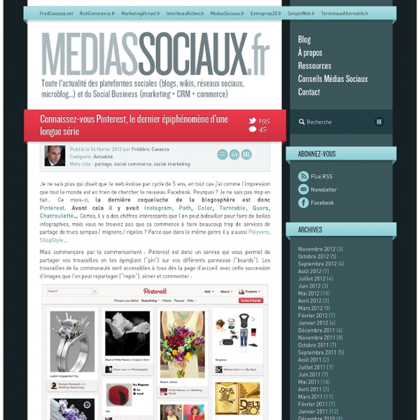 Connaissez-vous Pinterest, le dernier épiphénomène d’une longue série « « MediasSociaux.fr MediasSociaux.fr - Aurora