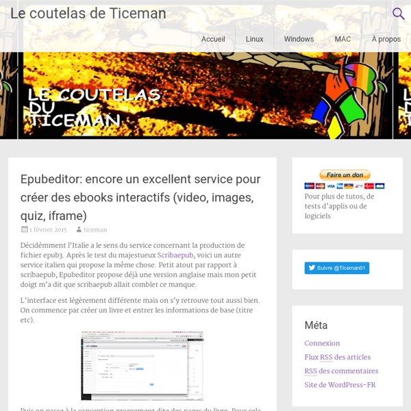 Epubeditor: encore un excellent service pour créer des ebooks interactifs (video, images, quiz, iframe) – Le coutelas de Ticeman