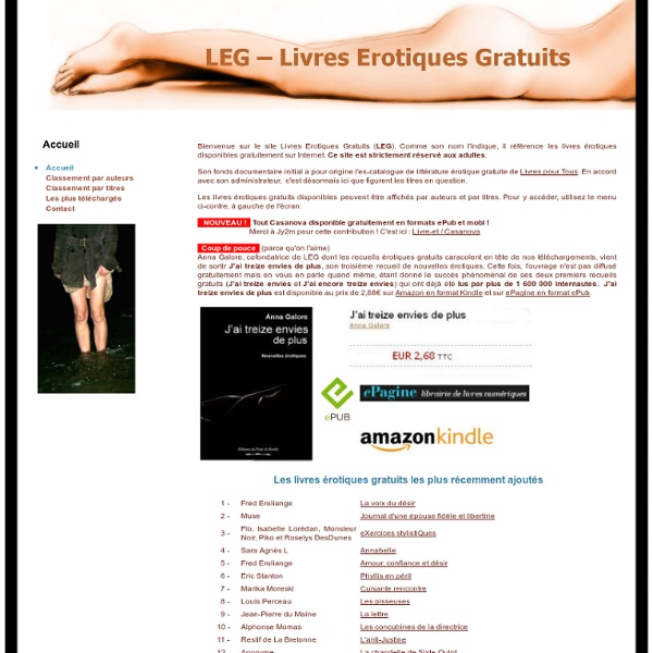 LEG - Livres érotiques gratuits - Téléchargements en formats PC, Mac ou eBooks