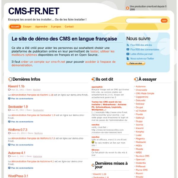 CMS-FR.NET : Essayez les meilleurs CMS, wikis, blogs, systèmes de gestion de contenu PHP Open Source avant de les installez !