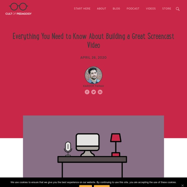 Everything You Need to Know About Building a Great Screencast Video