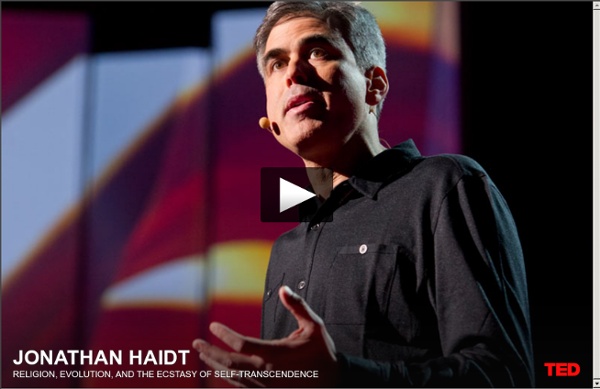 Jonathan Haidt: Religion, evolution, and the ecstasy of self-transcendence