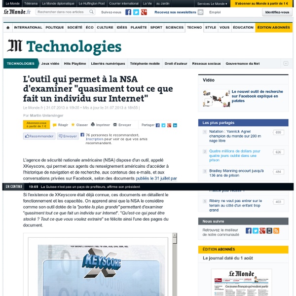 L'outil qui permet à la NSA d'examiner "quasiment tout ce que fait un individu sur Internet"