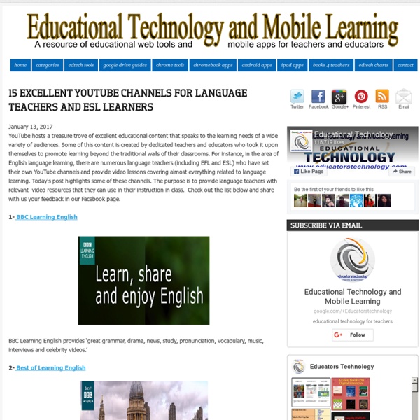 Educational Technology and Mobile Learning: 15 Excellent YouTube Channels for Language Teachers and ESL Learners