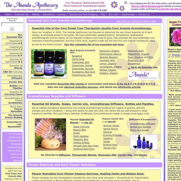 Essential Oils - Flower Essences - Aromatherapy, Organic & Pure