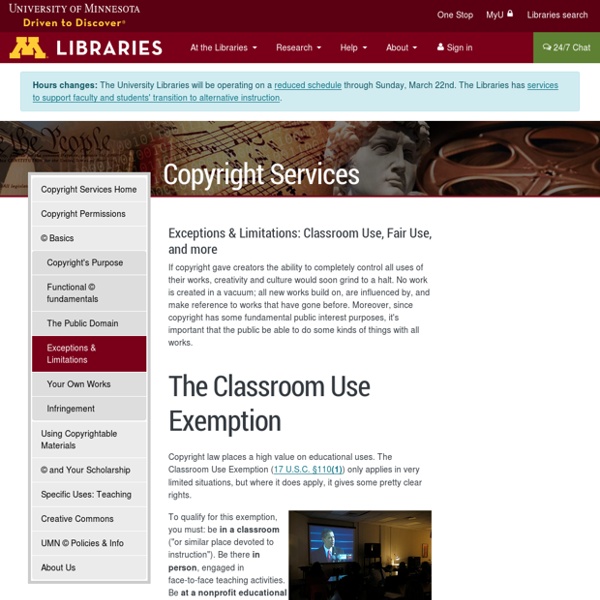 Exceptions & Limitations: Classroom Use, Fair Use, and more