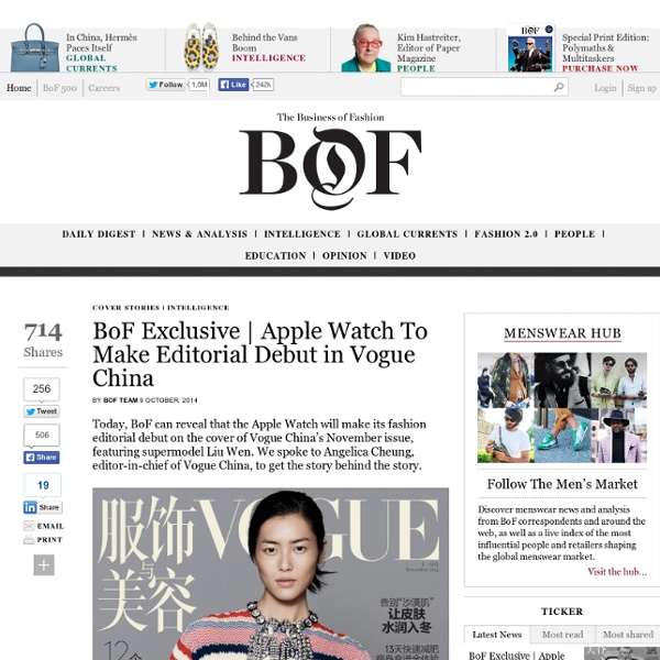 Apple Watch To Make Editorial Debut in Vogue China - BoF - The Business of Fashion