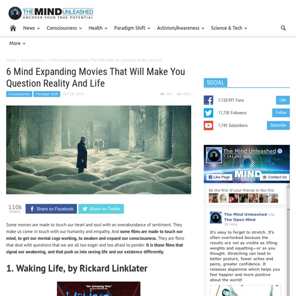 6 Mind Expanding Movies That Will Make You Question Reality And Life