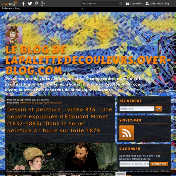 Analyse vidéo 836 : Edouard Manet "Dans la serre"