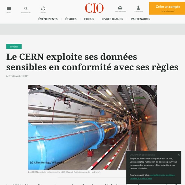 Le CERN exploite ses données sensibles en conformité avec ses règles
