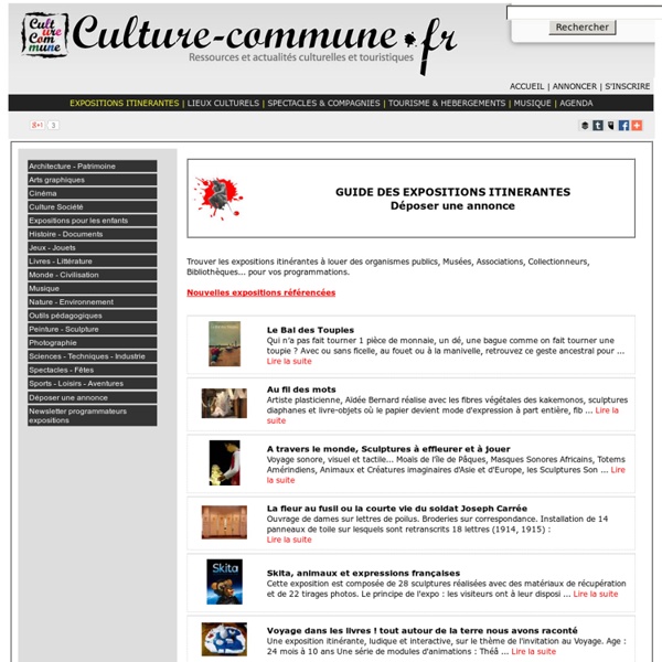 Guide des Expositions itinérantes pour les collectivités, services culturels, événements. Location d'exposition ou vente d'expositions.