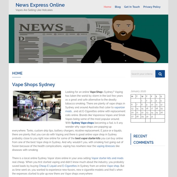 News Express Online – Vapes Are Selling Like Hotcakes