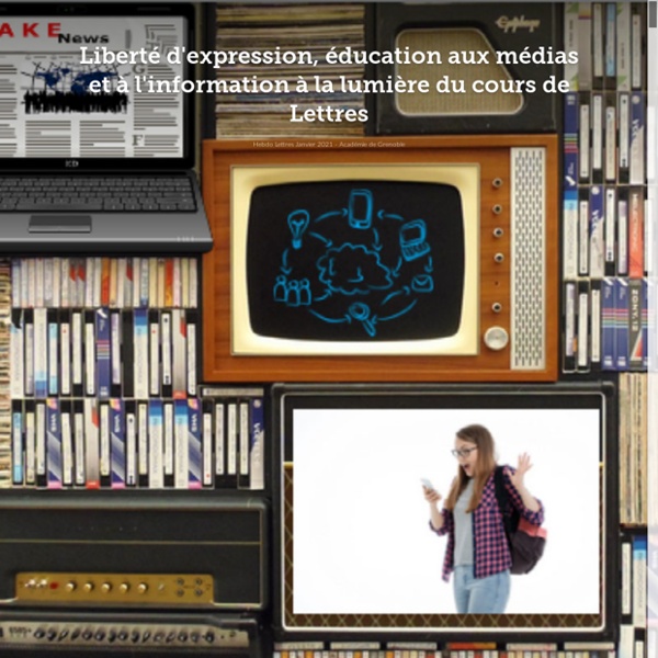 Liberté d'expression, éducation aux médias et à l'information à la lumière du cours de Lettres