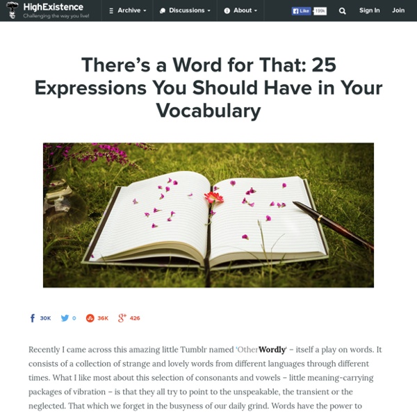 There's a Word for That: 25 Expressions You Should Have in Your Vocabulary