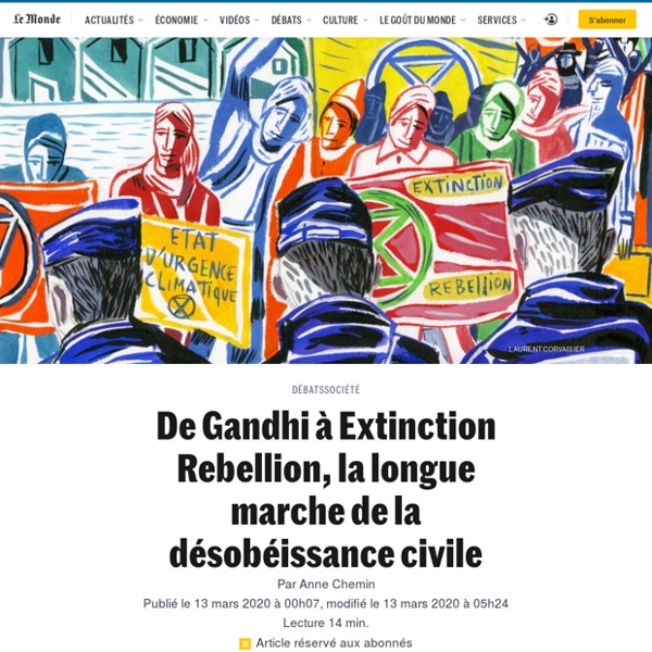 De Gandhi à Extinction Rebellion, la longue marche de la désobéissance civile