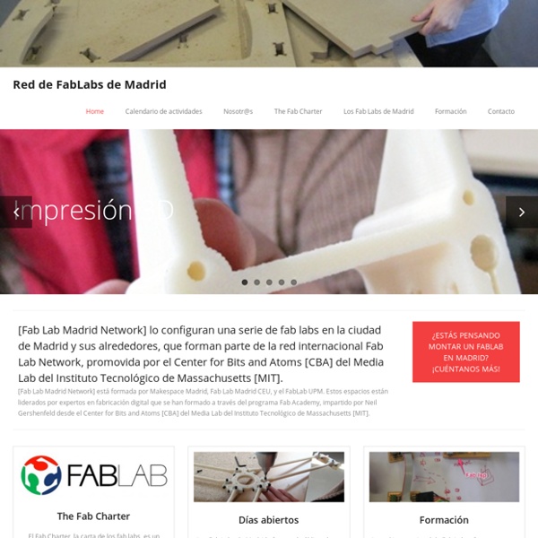 This is a page where you can find all the Fablabs in Madrid