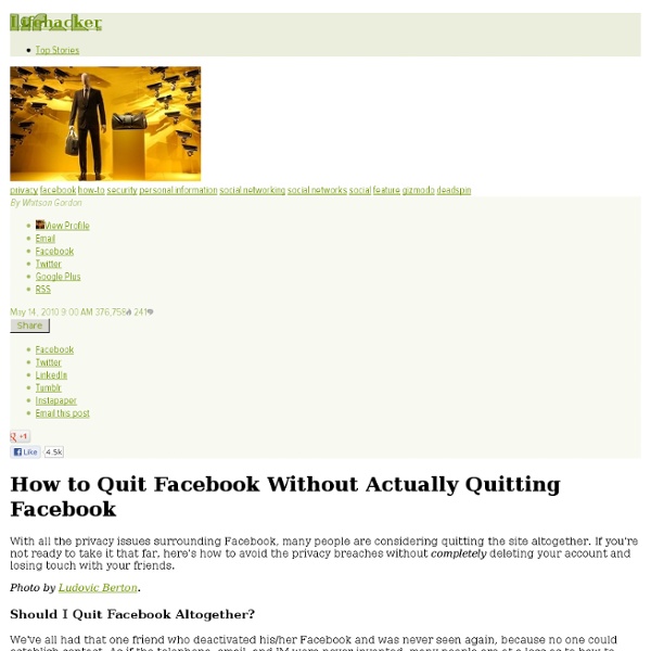 How to Quit Facebook Without Actually Quitting Facebook