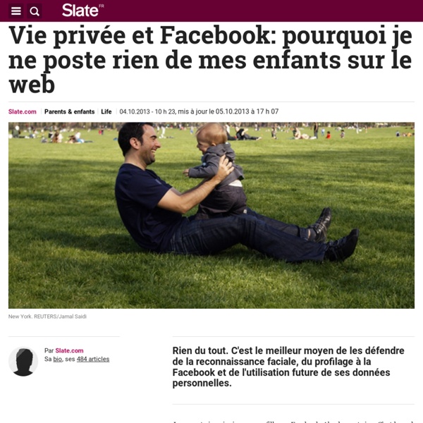 Vie privée et Facebook: pourquoi je ne poste rien de mes enfants sur le web