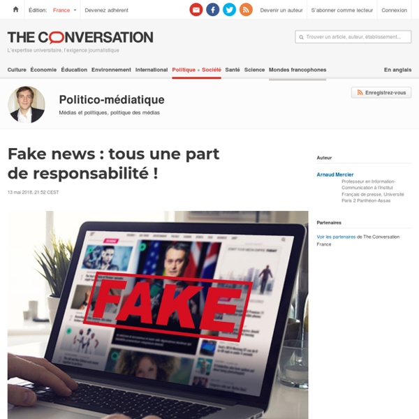 Fake news : tous une part de responsabilité !