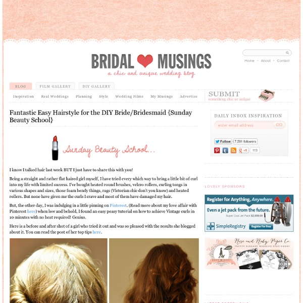 Fantastic Easy Hairstyle for the DIY Bride/Bridesmaid {Sunday Beauty School}