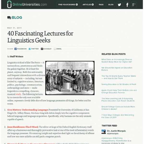 40 Fascinating Lectures for Linguistics Geeks