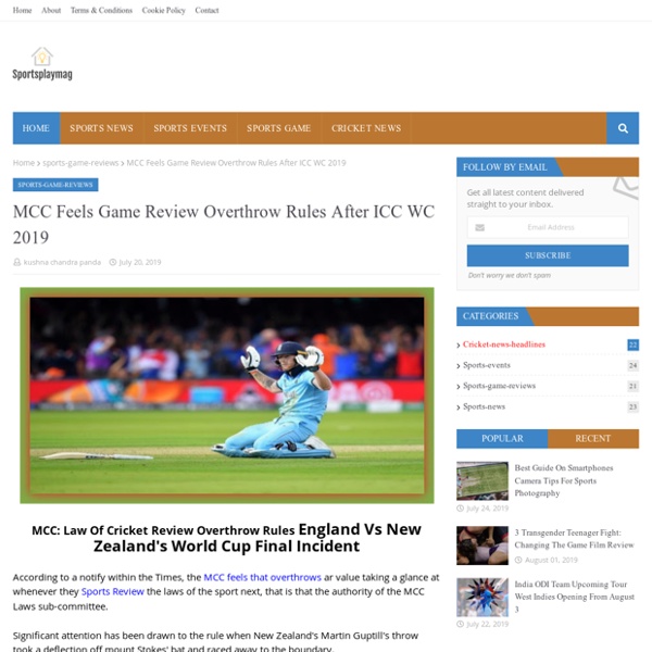 MCC Feels Game Review Overthrow Rules After ICC WC 2019