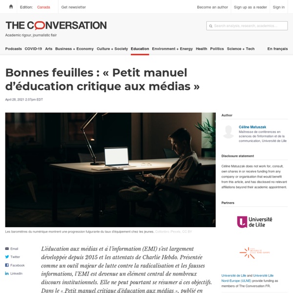 Bonnes feuilles : « Petit manuel d’éducation critique aux médias » / The conversation, avril 2021