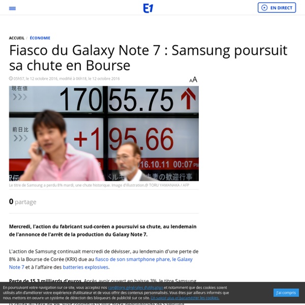 Fiasco du Galaxy Note 7 : Samsung poursuit sa chute en Bourse