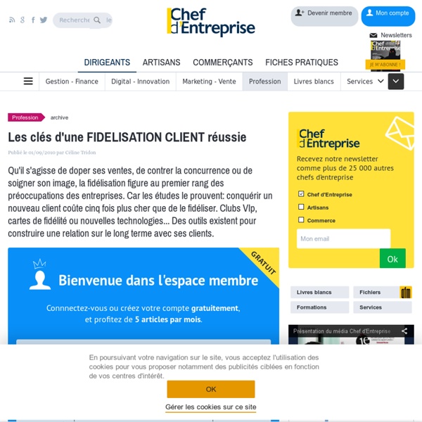Les clés d'une FIDELISATION CLIENT réussie