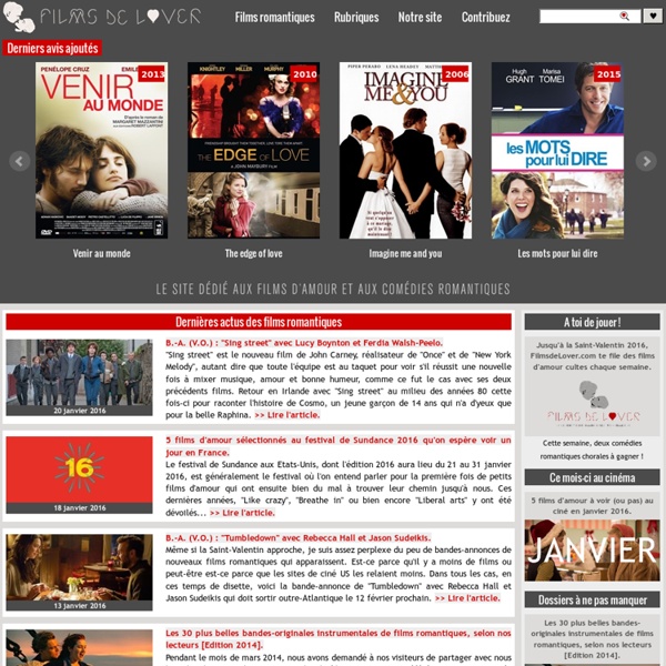 FilmsdeLover.com, site dédié aux films d'amour, comédies romantiques, sentimentales et mélodrames.