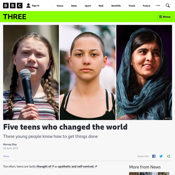 Five teens who changed the world - BBC Three