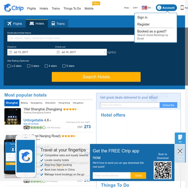 Travel China & save with Ctrip: Cheap flights, hotels & vacation