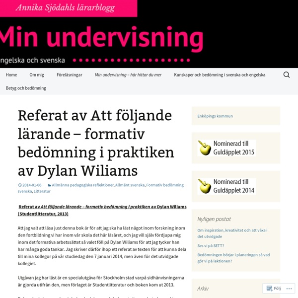 Referat av Att följande lärande – formativ bedömning i praktiken av Dylan Wil...