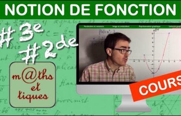 LE COURS : Notion de fonction