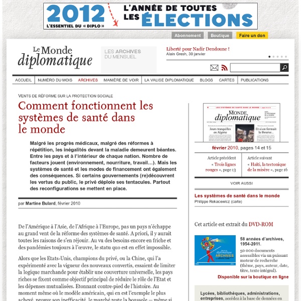 Comment fonctionnent les systèmes de santé dans le monde, par Martine Bulard (Le Monde diplomatique, février 2010)