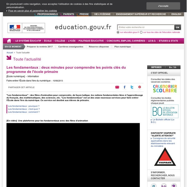 Les fondamentaux : deux minutes pour comprendre les points clés du programme de l'école primaire