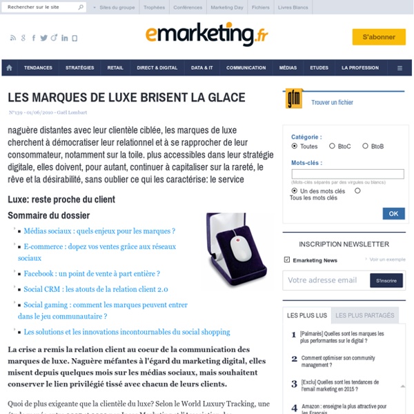 LES MARQUES DE LUXE BRISENT LA GLACE - Les fondamentaux du marketing - RELATIONNEL